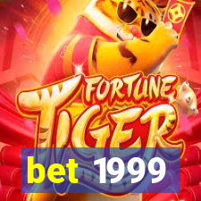 bet 1999